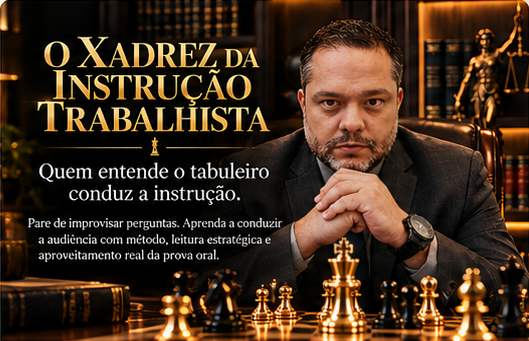 Arte visual aprovada: O Xadrez da Instrução Trabalhista, peças de xadrez e título em letras douradas